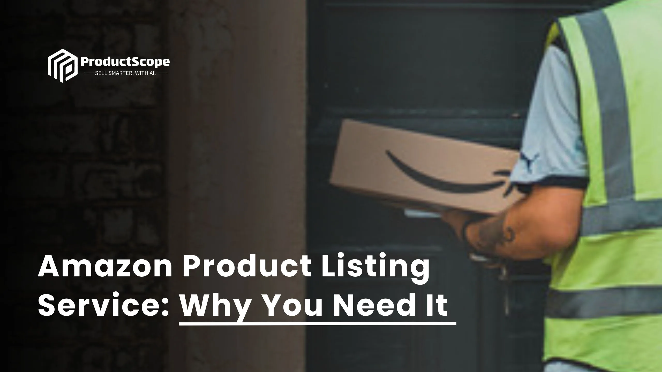 Amazon Product Listing Service: Why You Need It