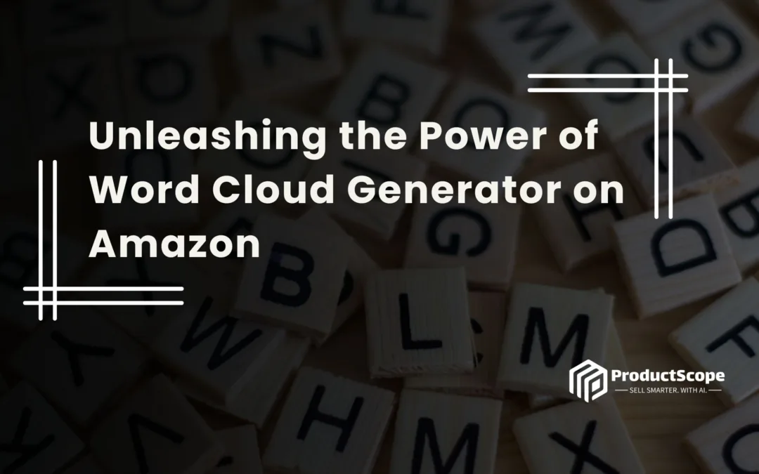 Unleashing the Power of Word Cloud Generator on Amazon