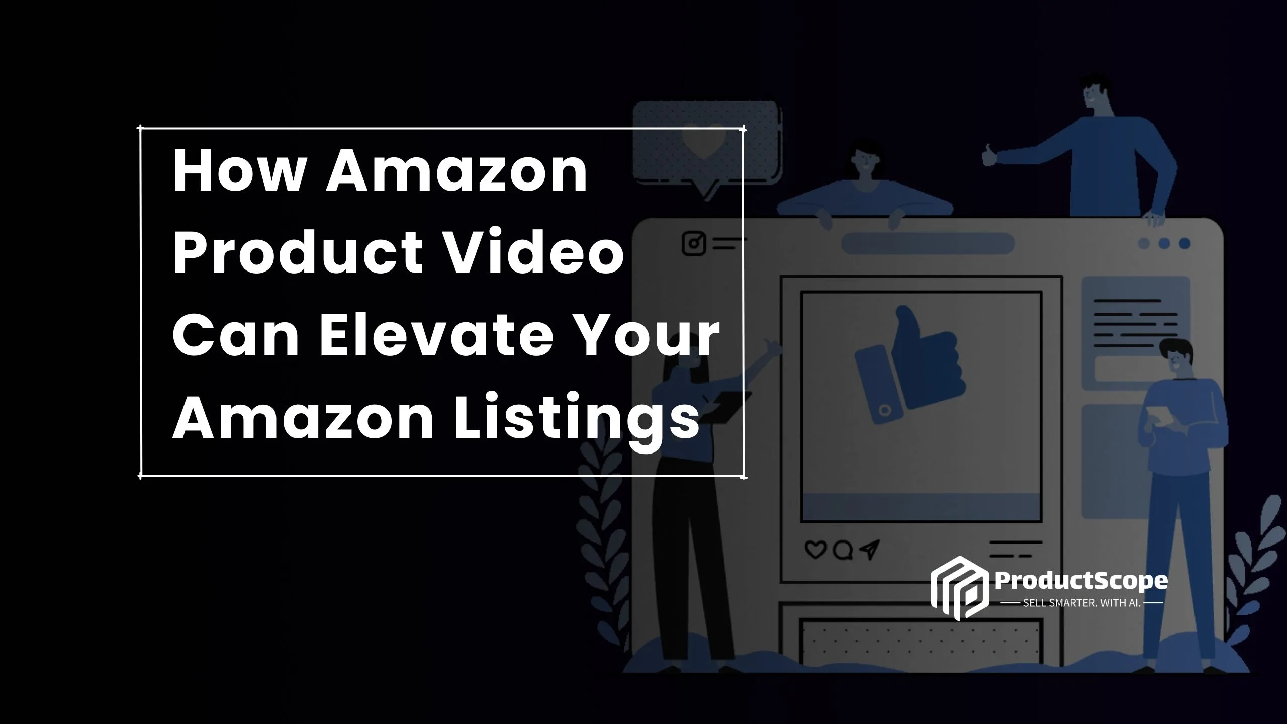 How amazon product video services can elevate your lisitings