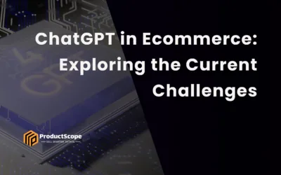 ChatGPT in Ecommerce: Exploring the Current Challenges