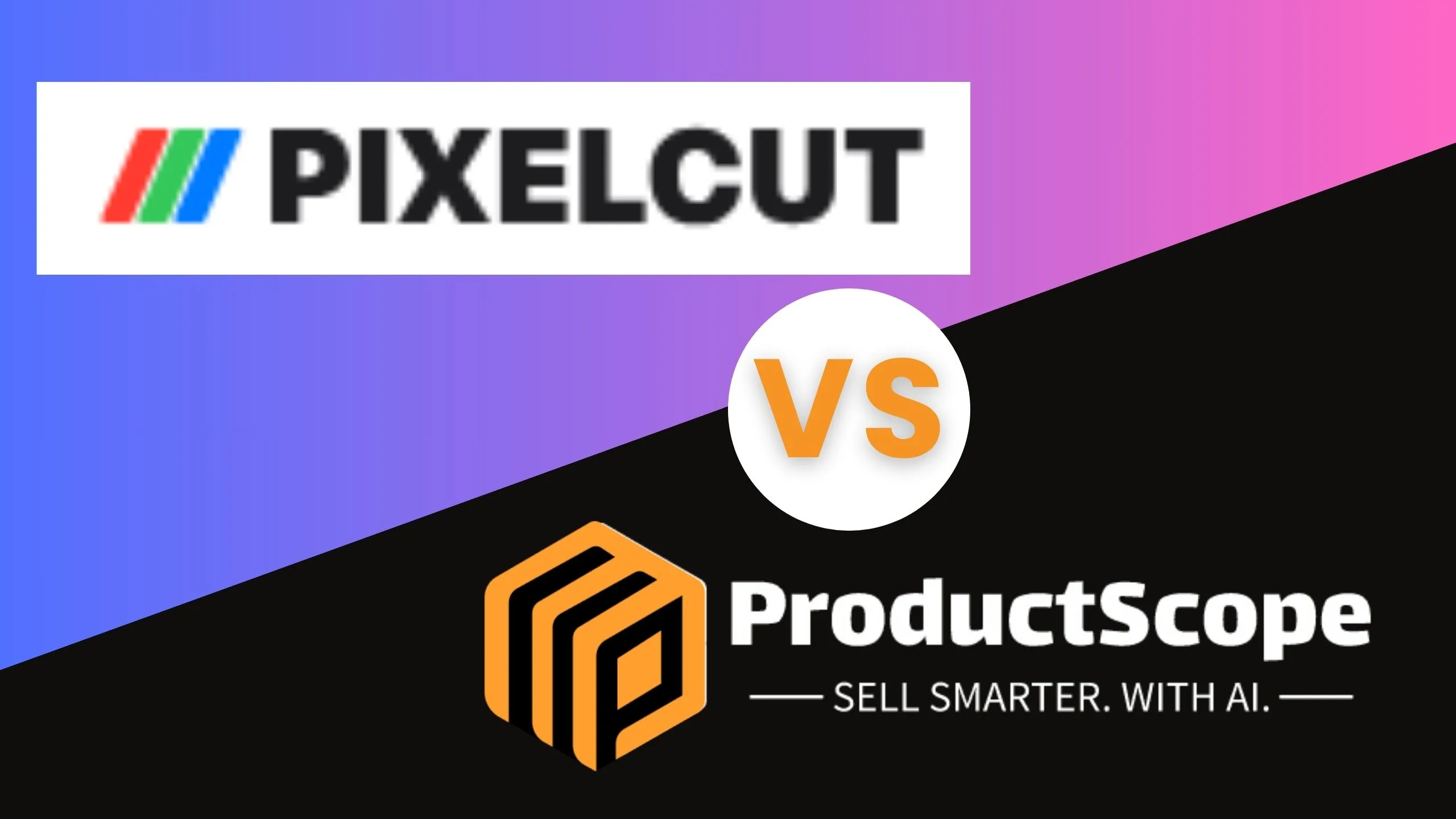 Productscope AI vs Pixelcut AI: Ultimate Tool Showdown