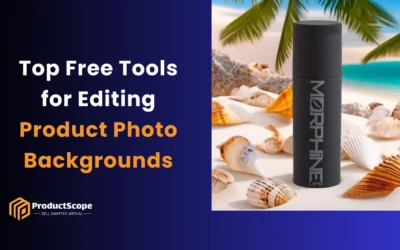 Top Free Tools for Editing Product Photo Backgrounds