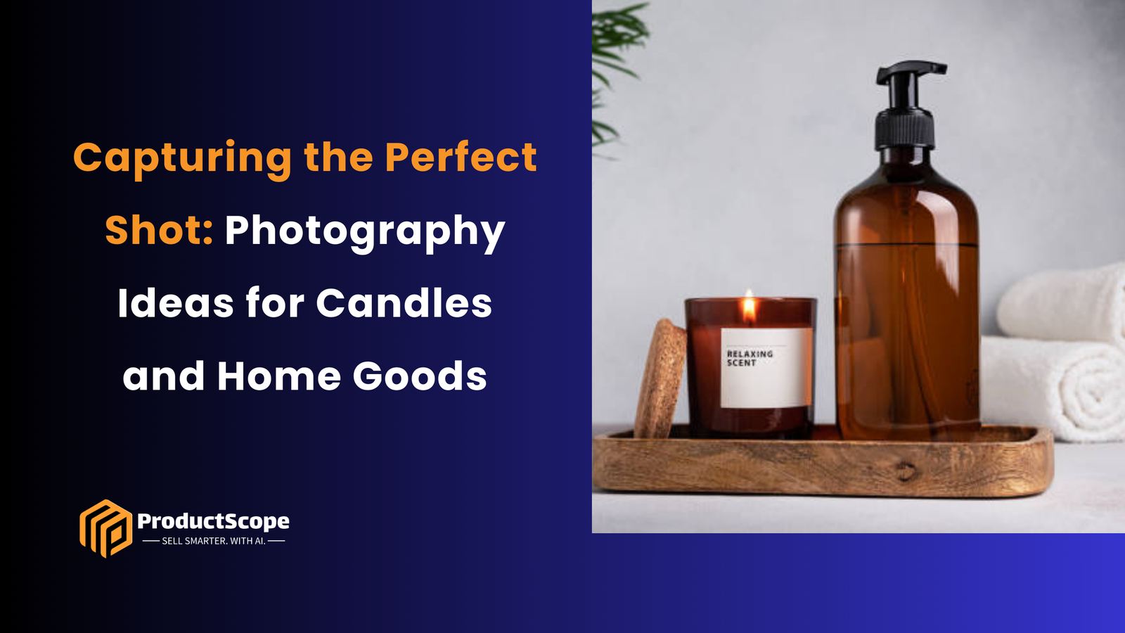 Candles and home goods