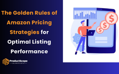 The Golden Rules of Amazon Pricing Strategies for Optimal Listing Performance