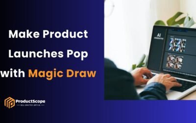 Make Product Launches Pop with Magic Draw Tool