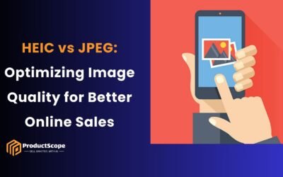 HEIC vs JPEG: Optimizing Image Quality for Better Online Sales