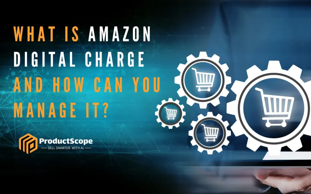 Amazon Digital Charge Explained: What It Is and How to Manage It