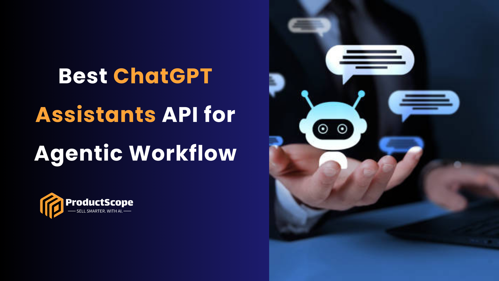 Best ChatGPT Assistants API for Agentic Workflow