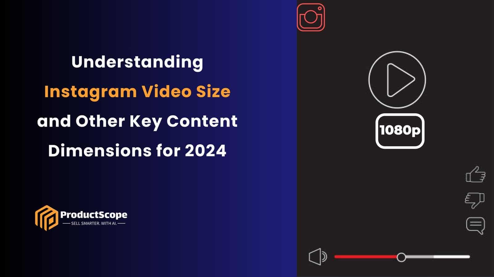 Understanding Instagram Video Size and Other Key Content Dimensions for 2024