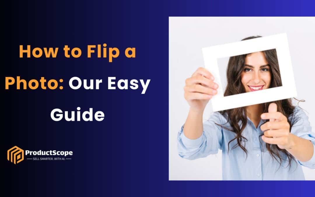 How to Flip a Photo: Our Easy Guide