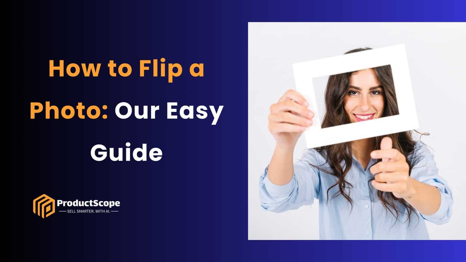 How to Flip a Photo: Our Easy Guide