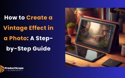 How to Create a Vintage Effect in a Photo: A Step-by-Step Guide