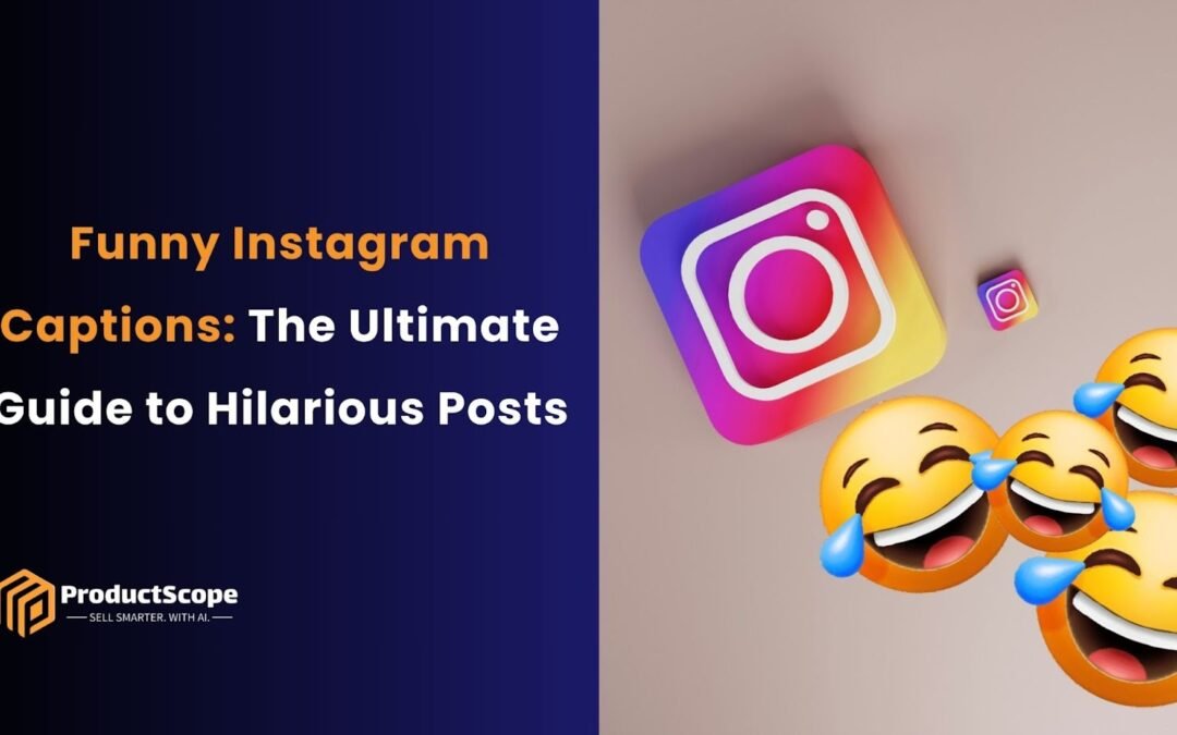 Funny Instagram Captions: The Ultimate Guide to Hilarious Posts