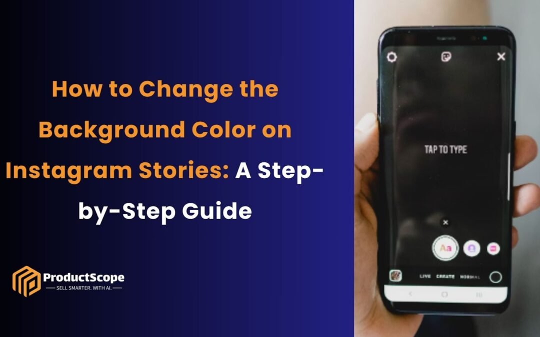 How to Change the Background Color on Instagram Stories: A Step-by-Step Guide