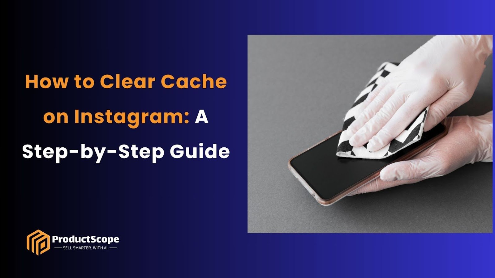 How to Clear Cache on Instagram: A Step-by-Step Guide