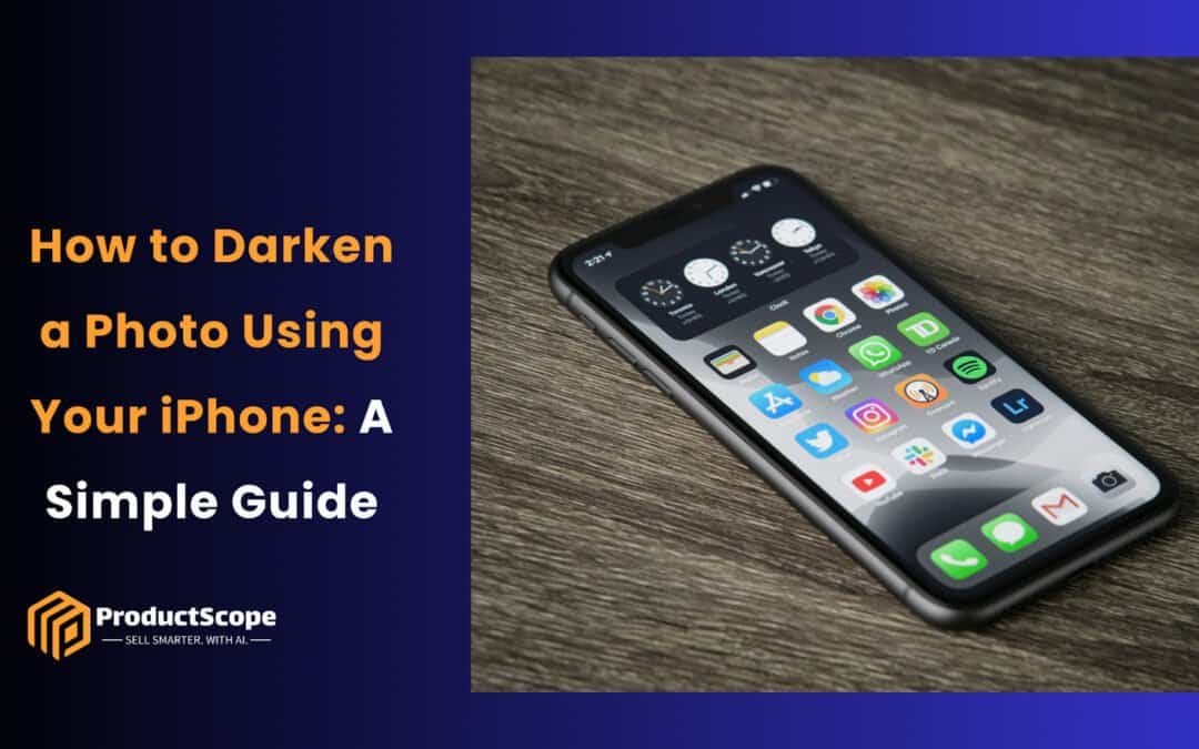 How to Darken a Photo Using Your iPhone: A Simple Guide