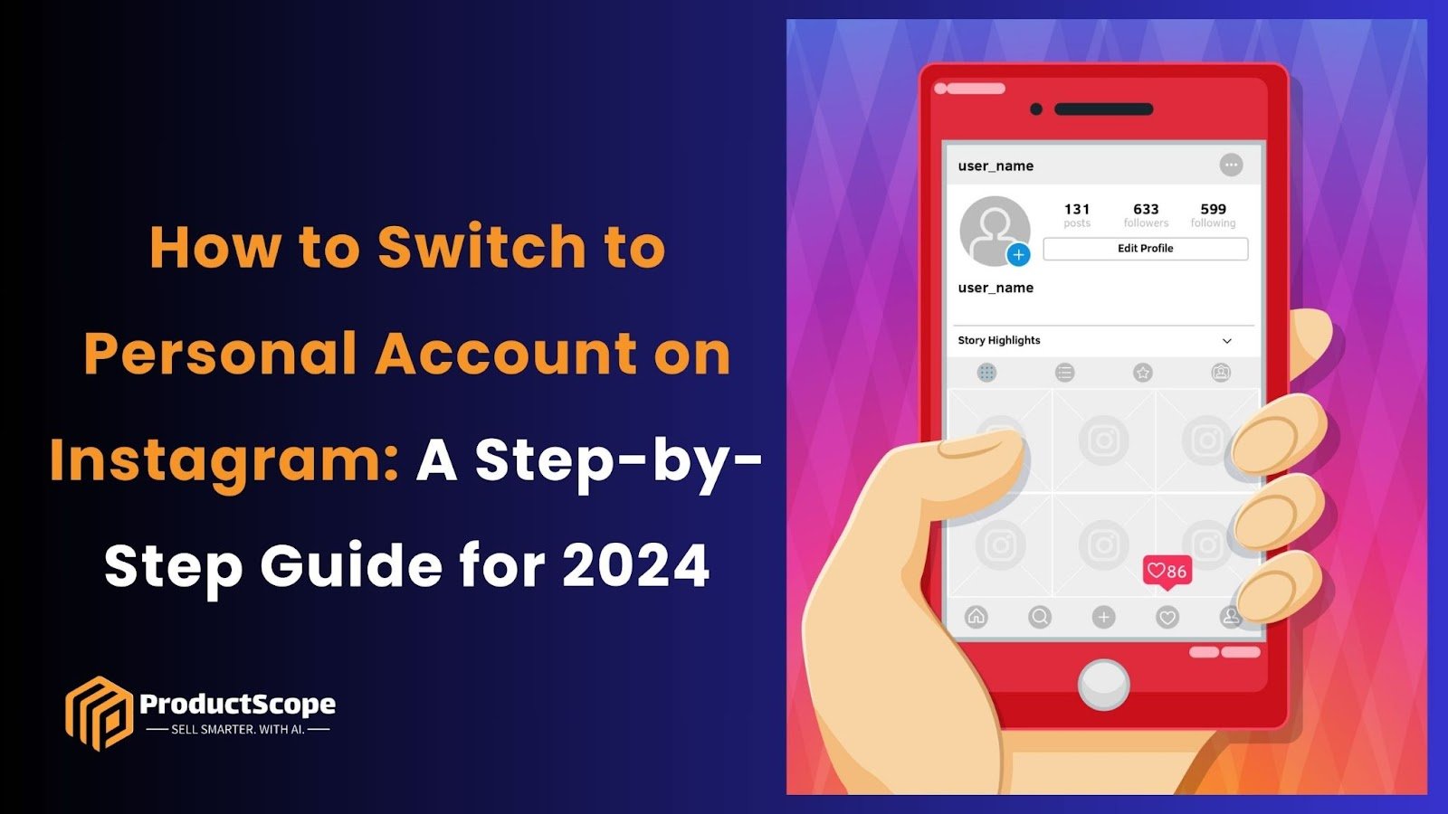 How to Switch to Personal Account on Instagram: A Step-by-Step Guide for 2024