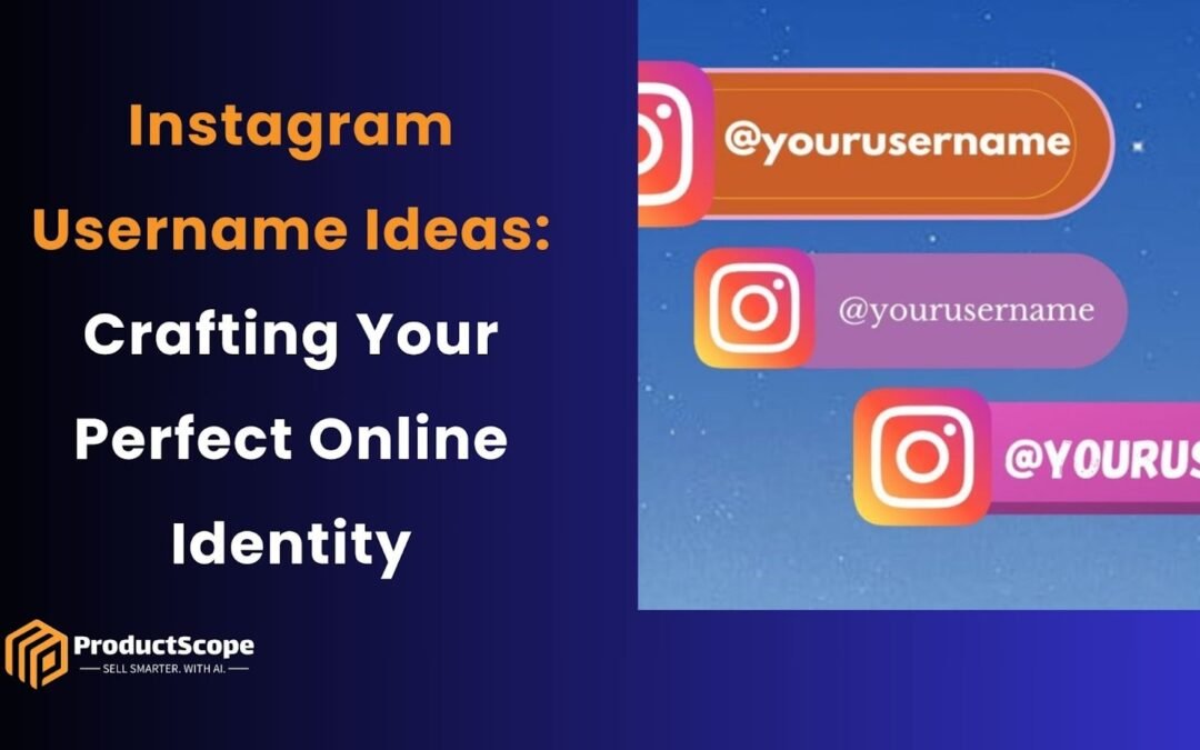 Instagram Username Ideas: Crafting Your Perfect Online Identity