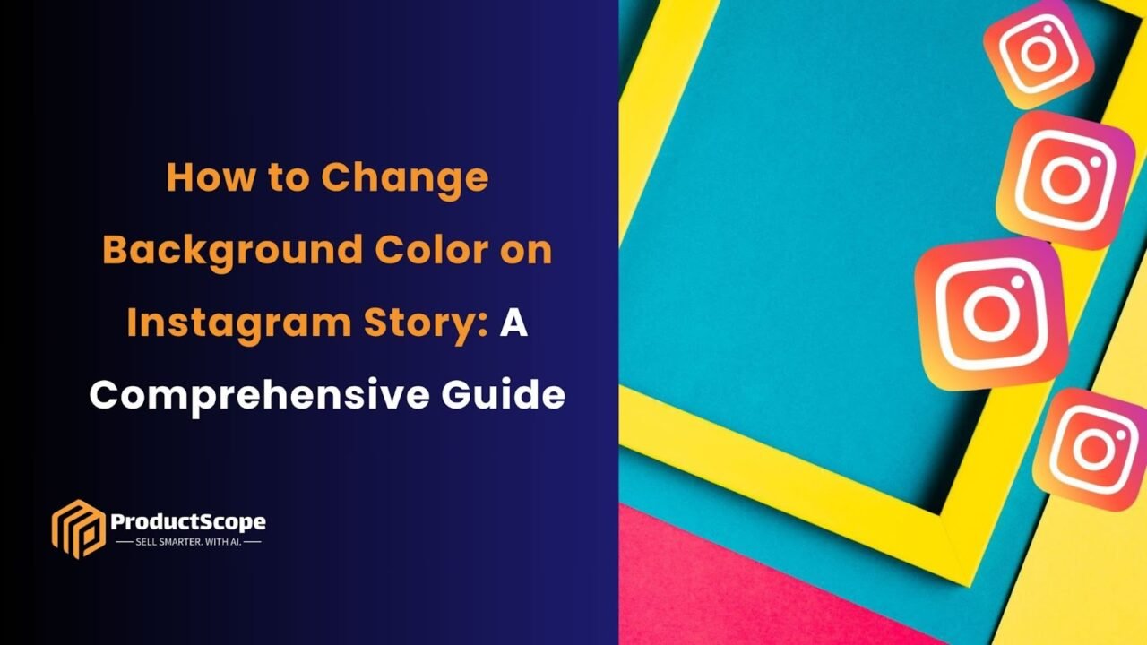 How to Change Background Color on Instagram Story A Guide