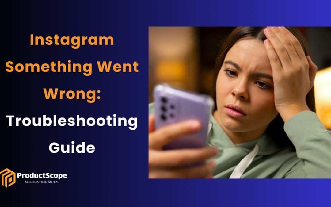 Instagram Something Went Wrong: Troubleshooting Guide