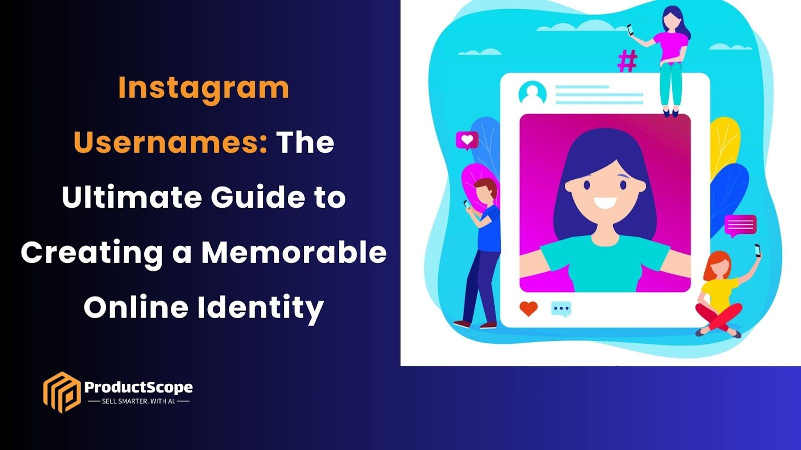 Instagram Usernames: The Ultimate Guide to Creating a Memorable Online Identity