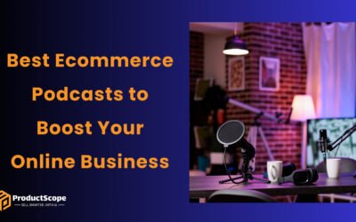 Best Ecommerce Podcasts to Boost Your Online Business