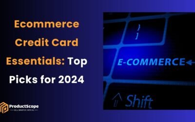 Ecommerce Credit Card Essentials: Top Picks for 2024