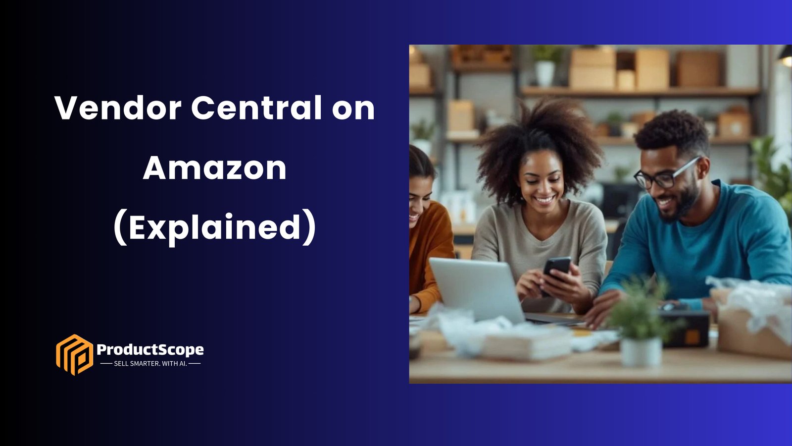 Vendor Central on Amazon (Explained)