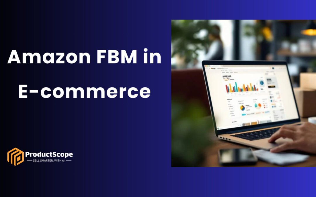 Amazon FBM in E-commerce