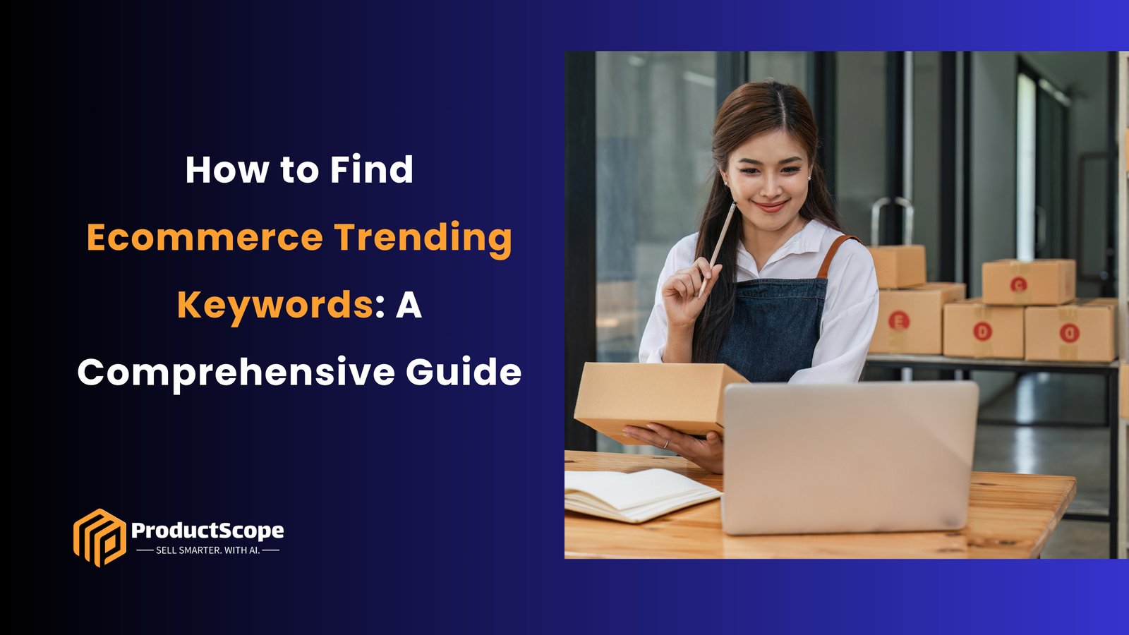 How to Find Ecommerce Trending Keywords: A Comprehensive Guide