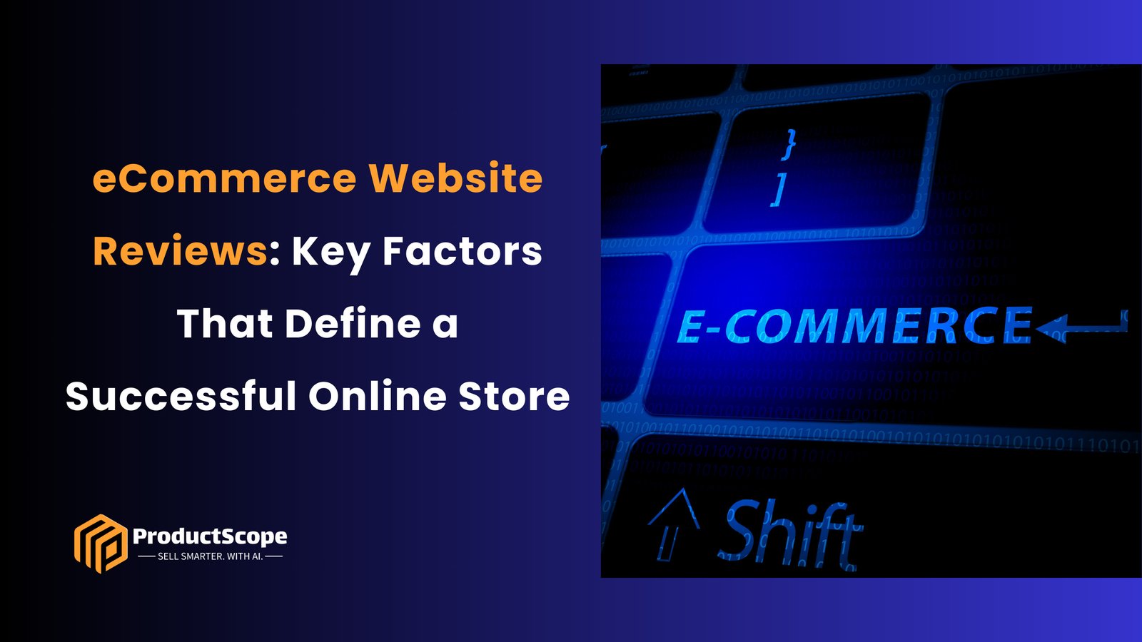 eCommerce Website Reviews: Key Factors That Define a Successful Online Store