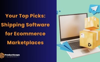 Your Top Picks: Shipping Software for Ecommerce Marketplaces