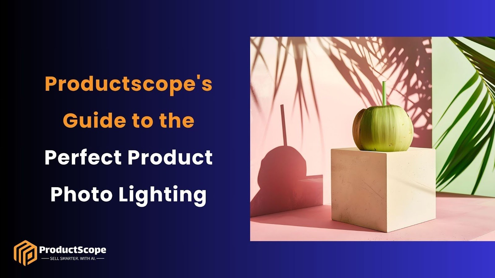 Productscope's Guide to the Perfect Product Photo Lighting